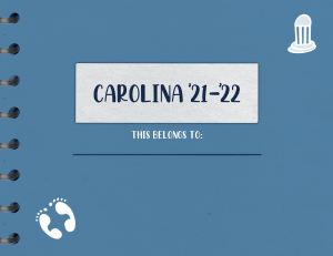 Cover of the planner that reads Carolina '21-'22 this belongs to 