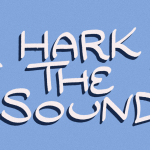 A sticker depicting the phrase "Hark The Sound"